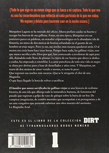 el hombre que nunca sacrificaba las gallinas viejas