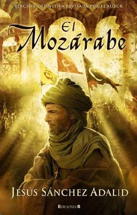 el mozárabe: nueva edición revisada (histórica)
