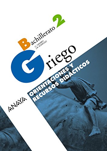 griego 2. orientaciones y recursos didácticos.