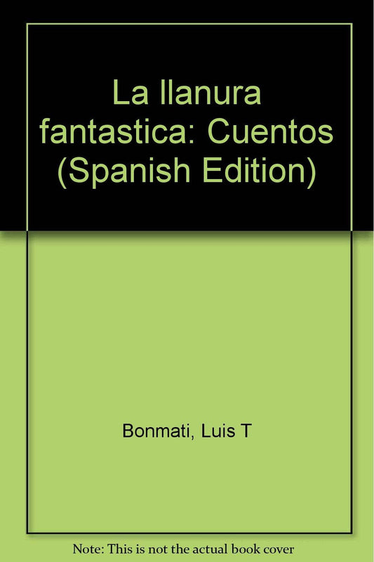 LLANURA FANTASTICA,LA (SIN COLECCION)