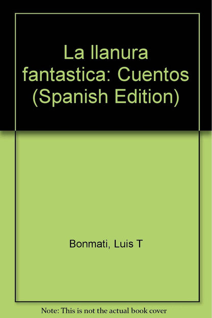 LLANURA FANTASTICA,LA (SIN COLECCION)
