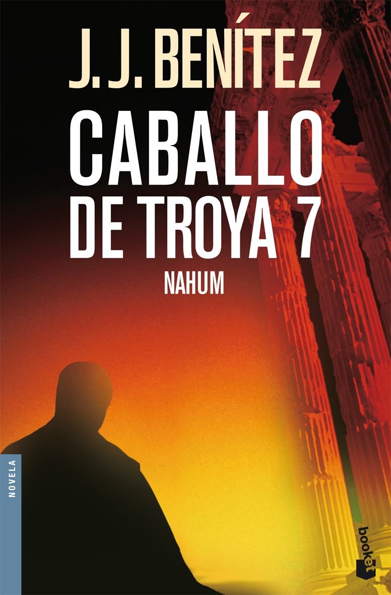 nahum. caballo de troya 7: 1 (biblioteca j. j. benítez)