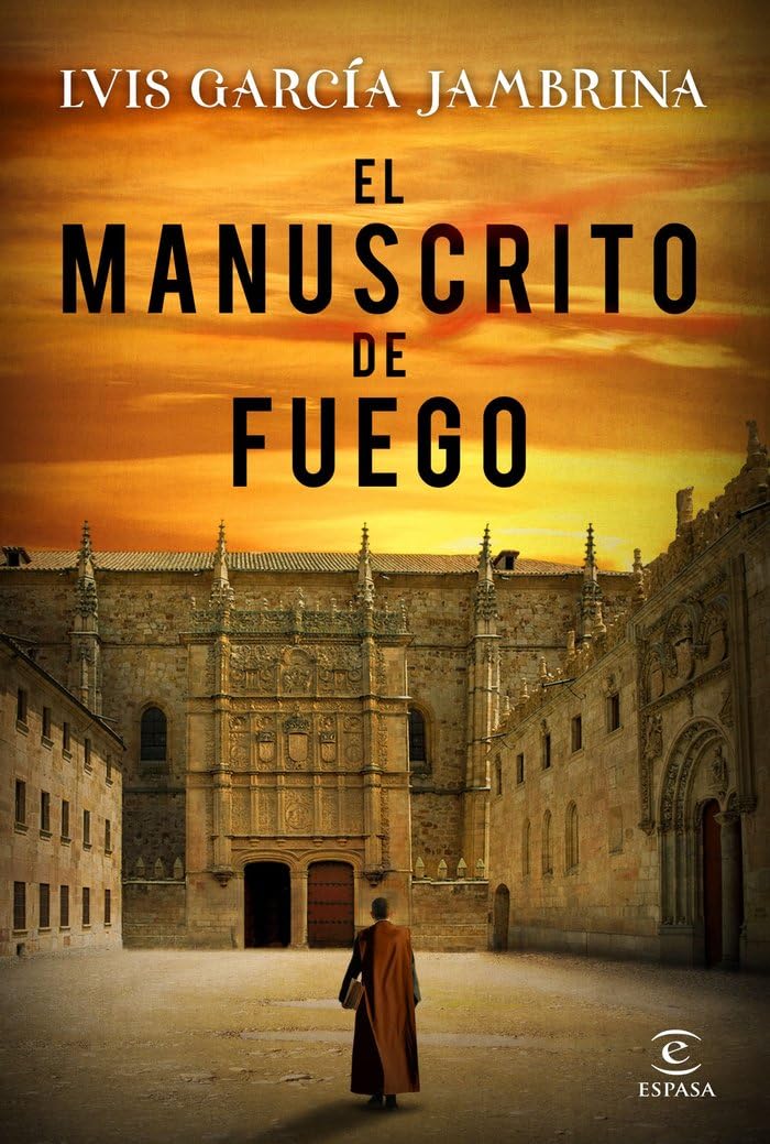 el manuscrito de fuego (espasa narrativa)
