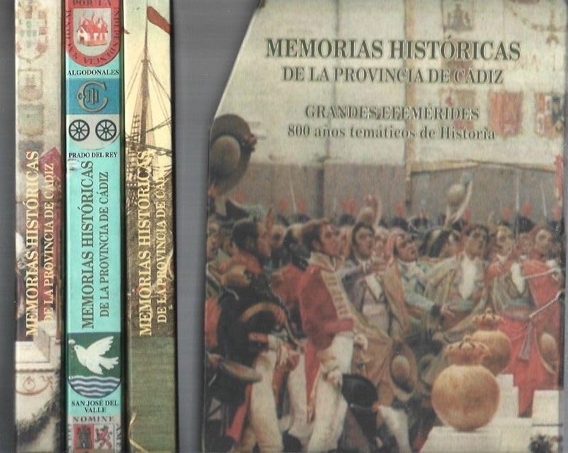memorias historicas de la provincia de cadiz. grandes efemerides. 800 años tematicos de historia (3 tomos)