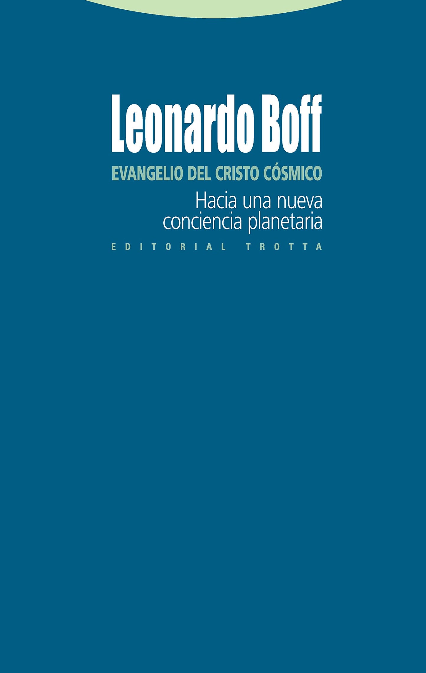 evangelio del cristo cósmico. hacia una nueva conciencia planetaria (estructuras y procesos. religión)