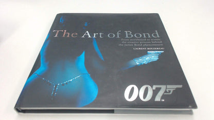 The Art of Bond: From storyboard to screen: the creative process behind the James Bond phenomenon