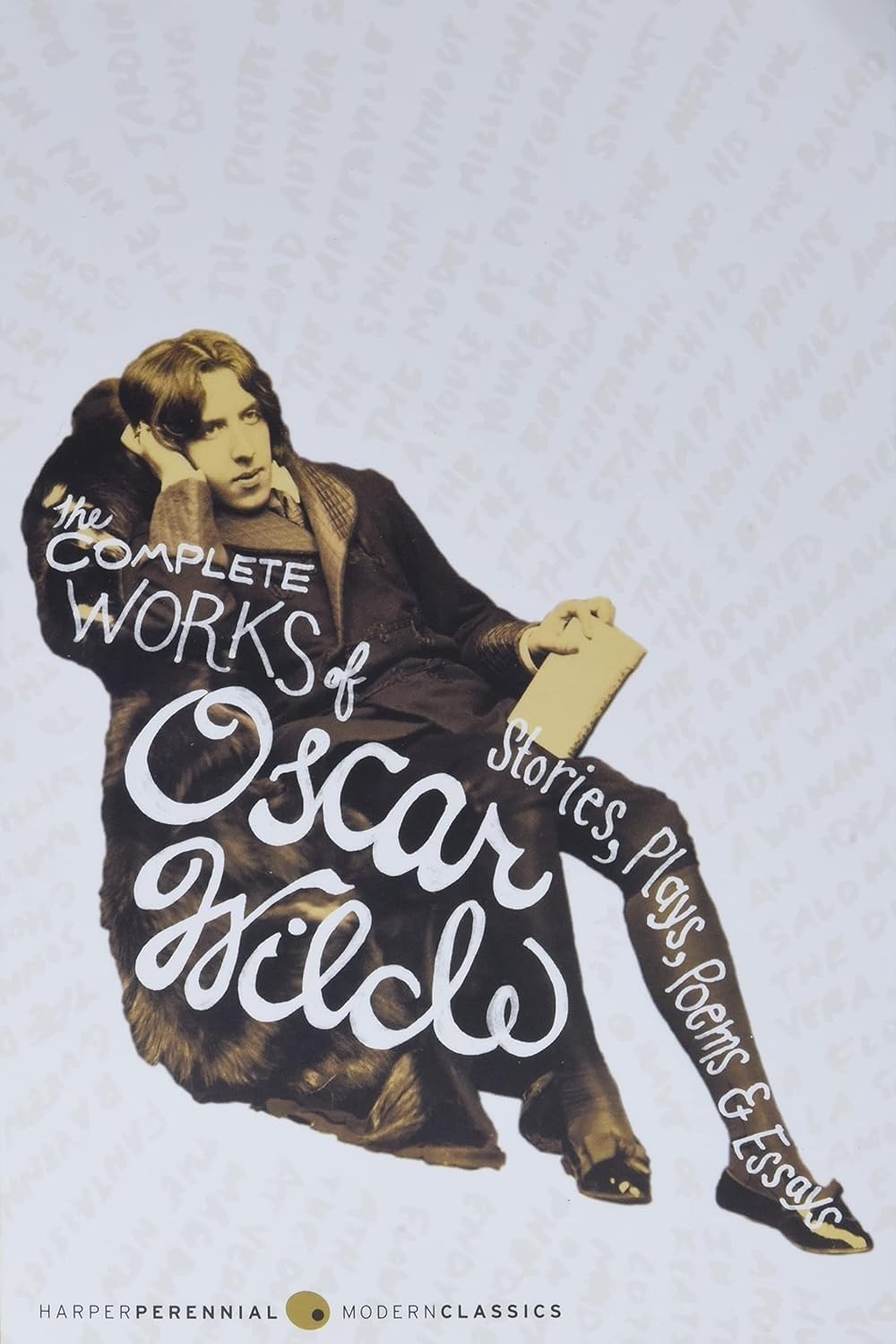 the complete works of oscar wilde: stories, plays, poems & essays