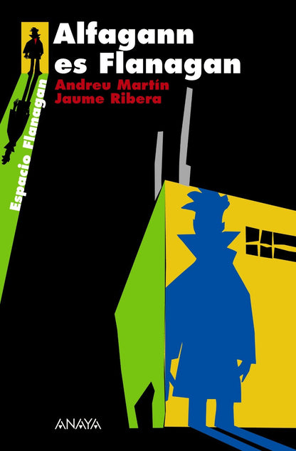 Alfagann es Flanagan: Serie Flanagan, 4 (Literatura Juvenil (A Partir De 12 Años) - Flanagan)