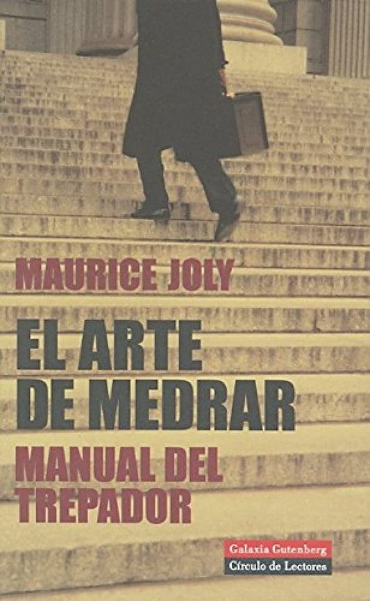 El arte de medrar: Manual del trepador (Ensayo)