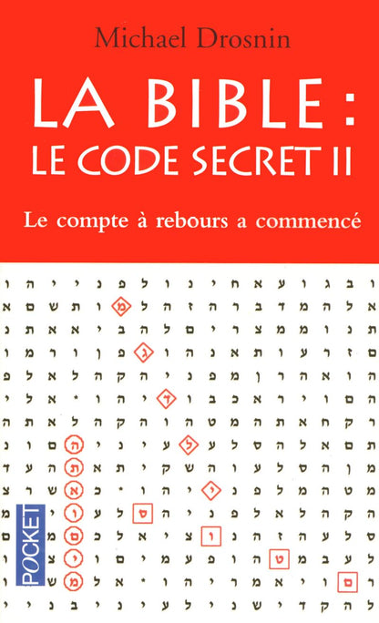 La Bible : le code secret: Tome 2, Le compte à rebours a commencé ...
