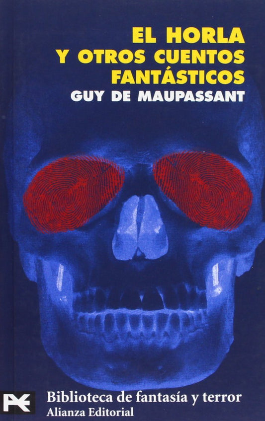 El Horla y otros cuentos fantásticos (El libro de bolsillo - Bibliotecas temáticas - Biblioteca de fantasía y terror)