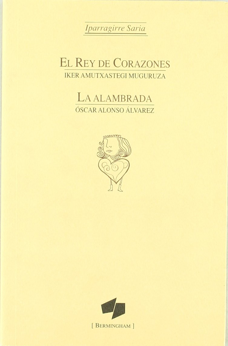 rey de corazones, el/ alambrada, la (noray (bermingham))