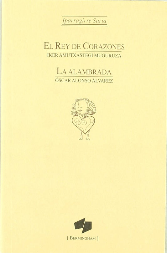 Rey de corazones, el/ alambrada, la (Noray (bermingham))