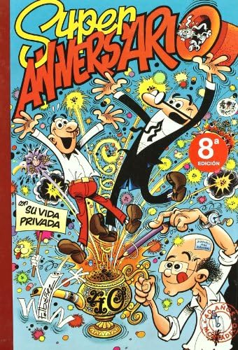 Súper Aniversario (Súper Humor Mortadelo 29)