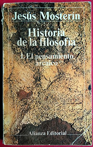 Historia de la filosofia / History of Philosophy: El Pensamiento Arcaico (1) (El Libro De Bolsillo (Lb))