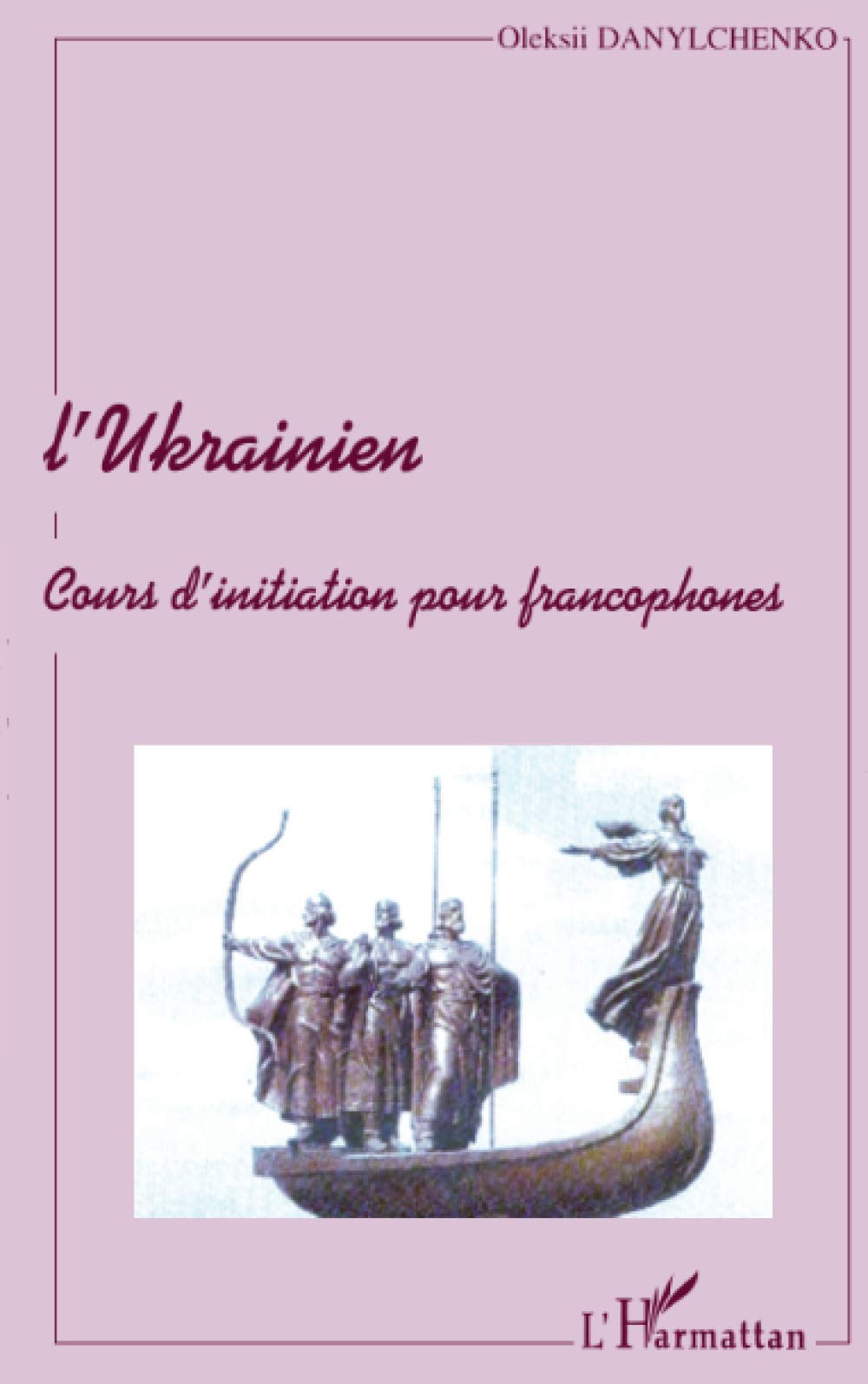 l'ukrainien: cours d'initiation pour francophones