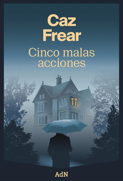 Cinco malas acciones (AdN Editorial Grupo Anaya)