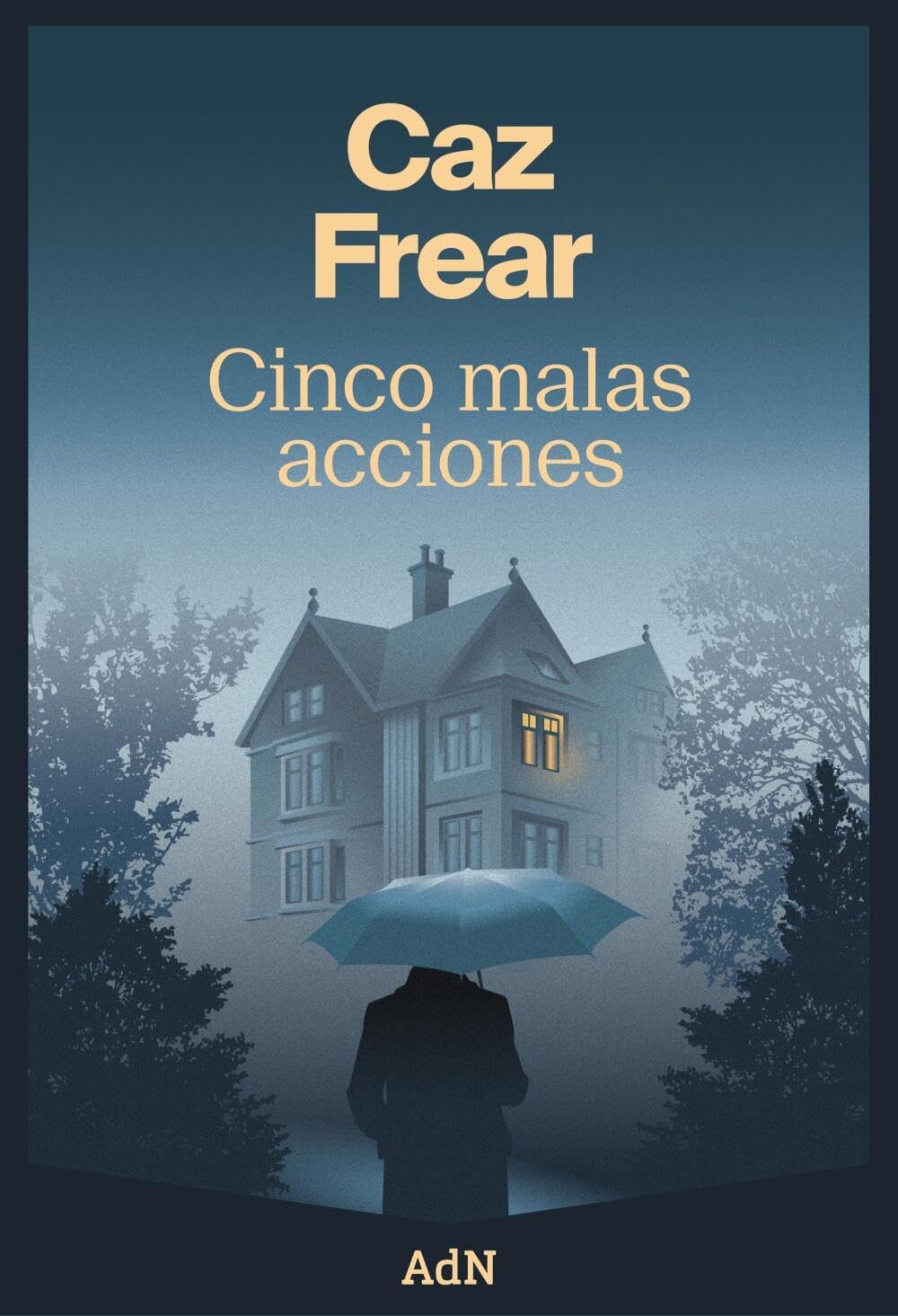 cinco malas acciones (adn editorial grupo anaya)