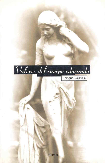 Valores del cuerpo educando: Antropología del cuerpo y educación