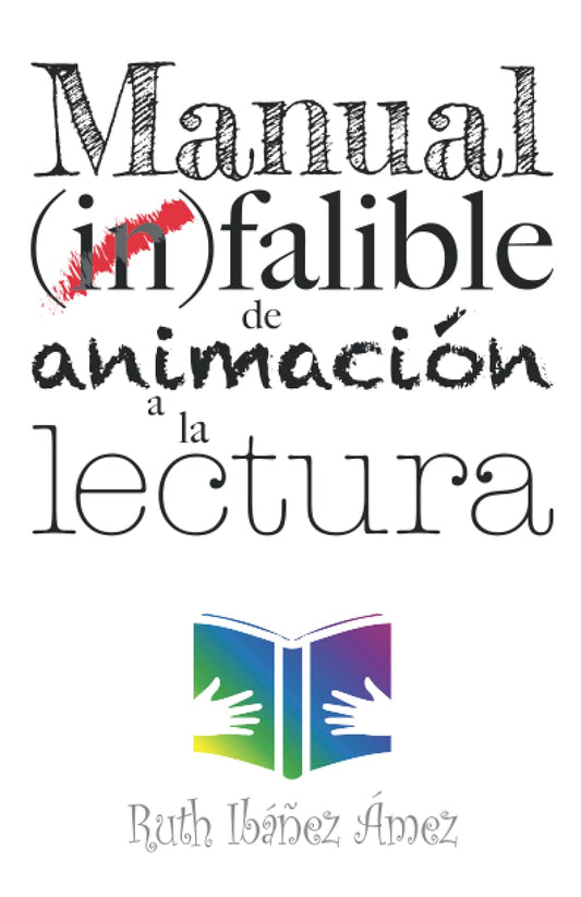 Manual (in)falible de animación a la lectura