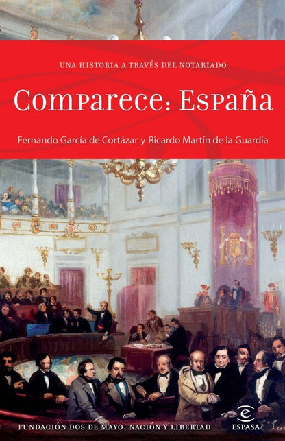 Comparece España: Una historia a través del Notariado (F. COLECCION)