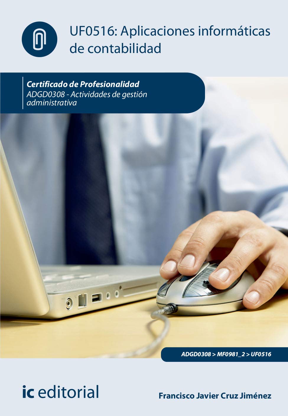 aplicaciones informáticas de contabilidad. adgd0308 - actividades de gestión administrativa