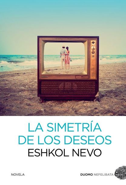 La Simetría De Los Deseos (Nefelibata)