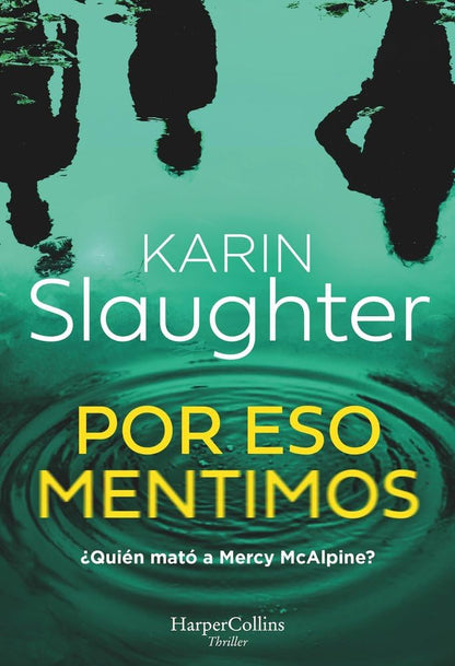 Por eso mentimos (SUSPENSE / THRILLER)