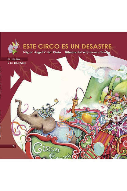 Este Circo Es Un Desastre: 2 (El Hada y el Duende)