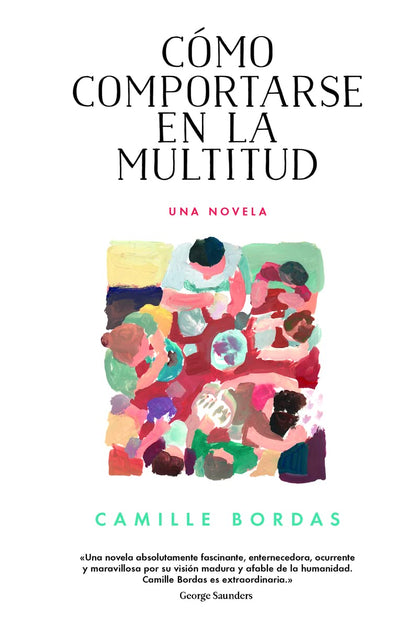 Cómo comportarse en la multitud (Narrativa Extranjera)