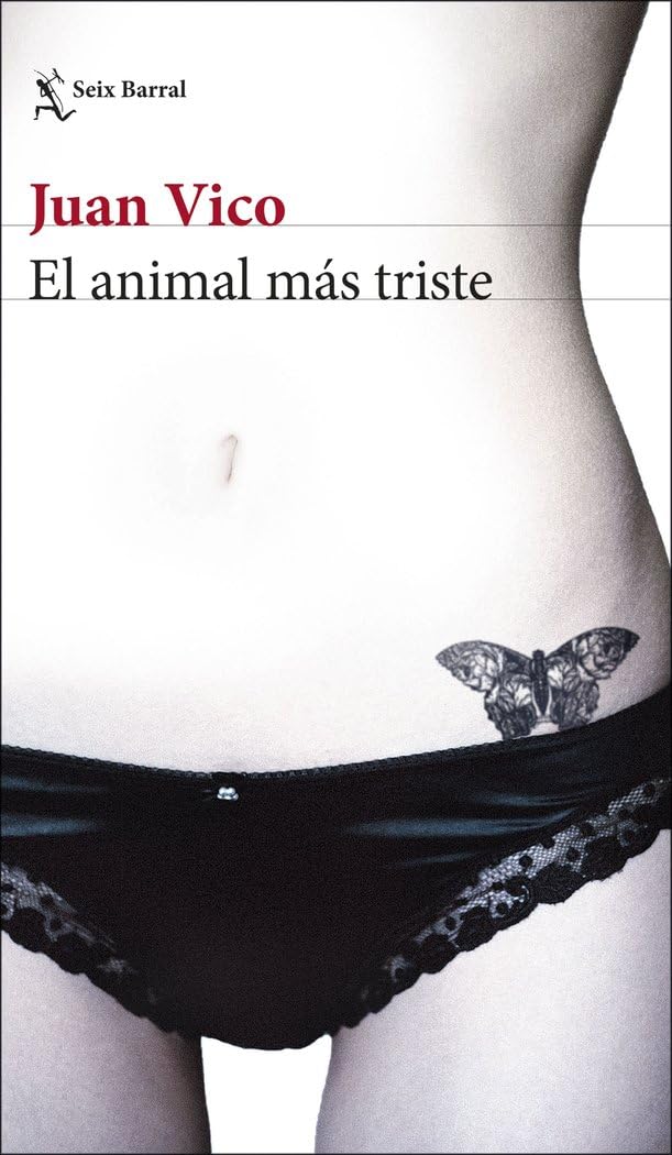 el animal más triste: 1 (biblioteca breve)