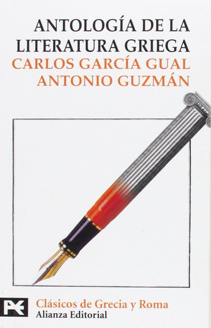 Antología de la literatura griega: (Siglos VII a. C. - IV d. C.) (El Libro De Bolsillo - Bibliotecas Temáticas - Biblioteca De Clásicos De Grecia Y Roma)