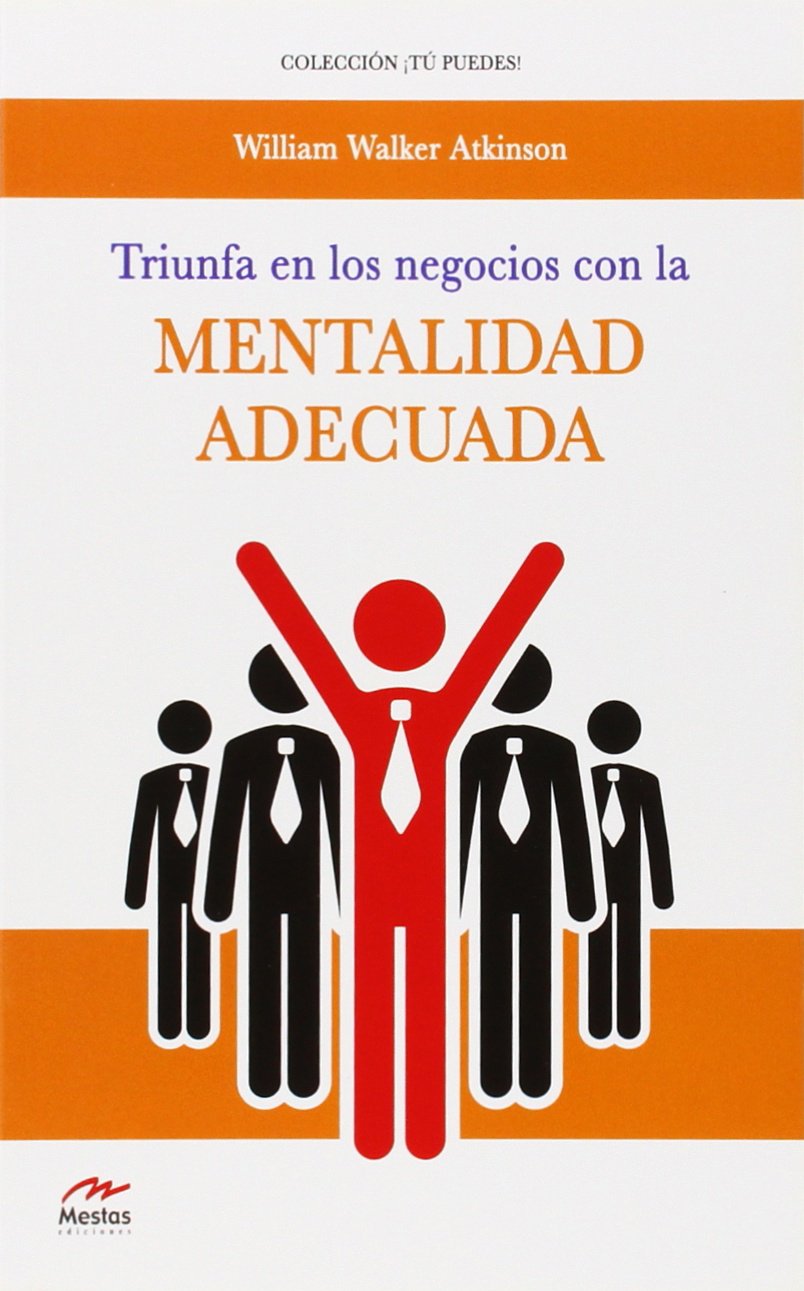 triunfa en los negocios con la mentalidad adecuada: 5 (tú puedes)