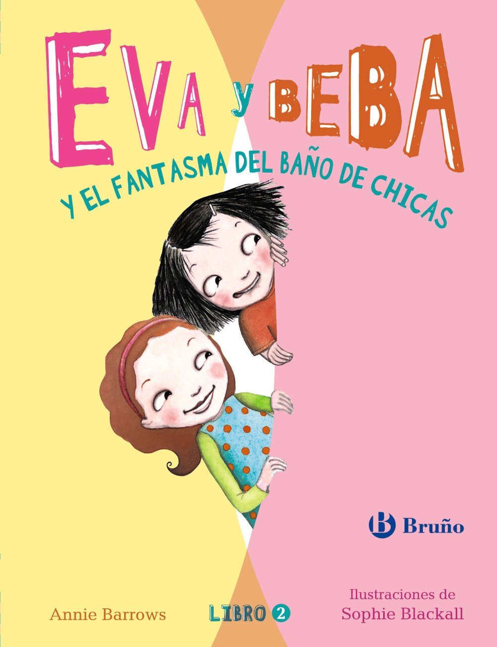 eva y beba y el fantasma del baño de chicas (castellano - a partir de 6 años - personajes y series - eva y beba)
