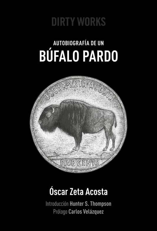 Autobiografía De Un Búfalo Pardo (NARRATIVA)