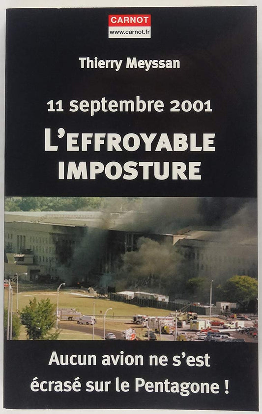 11 Septembre 2001 L'Effroyable Imposture : Aucun Avion Ne S'Est Ecrase Sur Le Pentagone