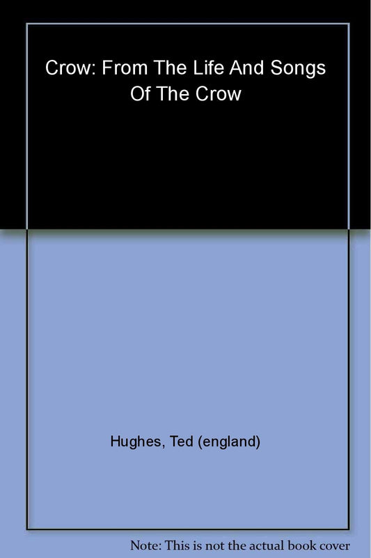 Crow: From the Life and Songs of the Crow (Faber Pocket Poetry)