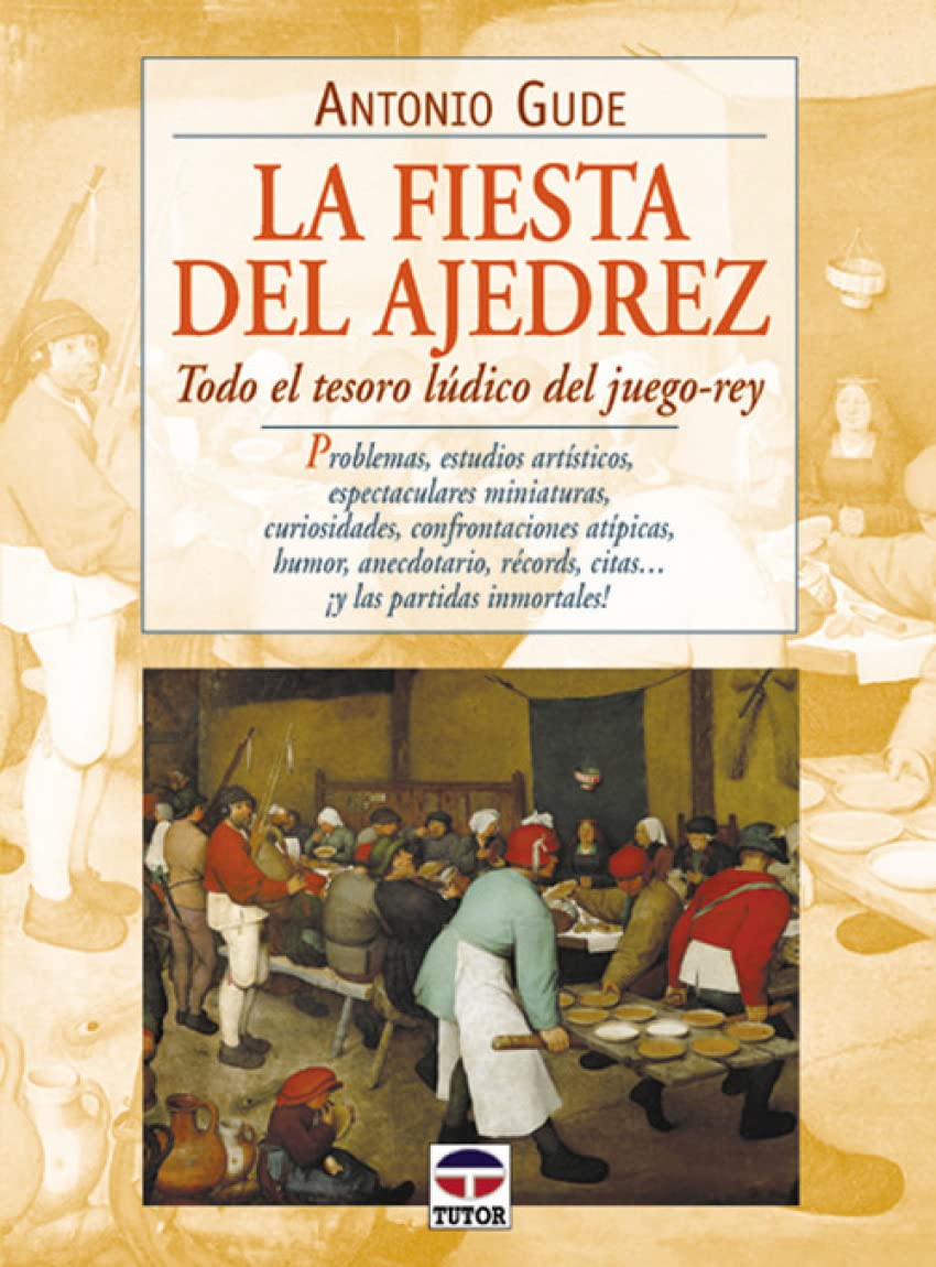 fiesta del ajedrez, la - todo el tesoro ludico del juego-rey