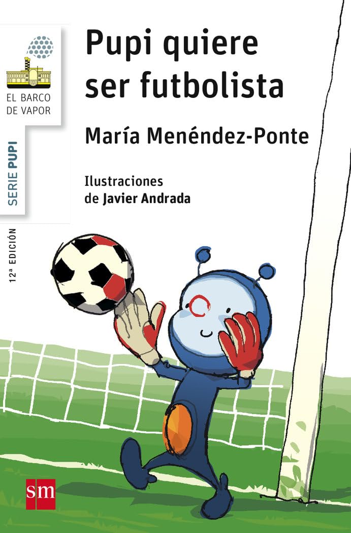 pupi quiere ser futbolista (el barco de vapor blanca)