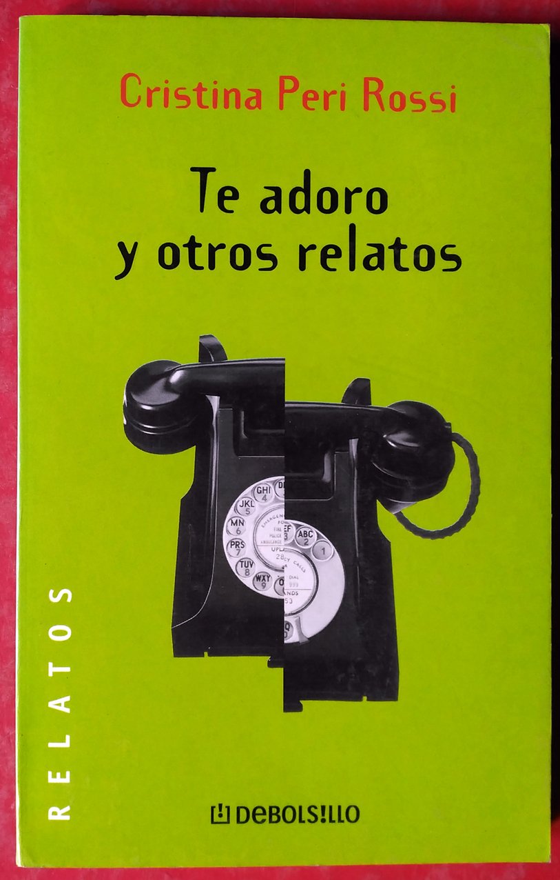 te adoro y otros relatos
