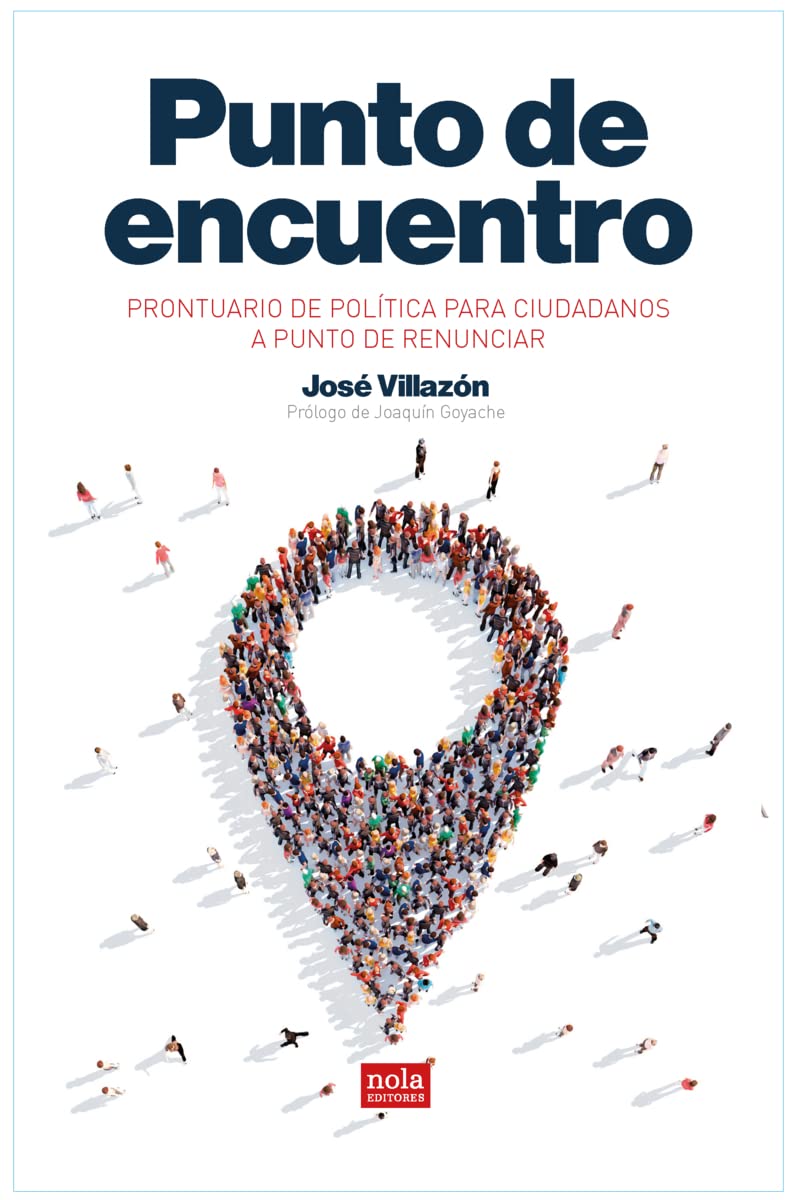 punto de encuentro: prontuario de política para ciudadanos a punto de renunciar: 5 (ideas)