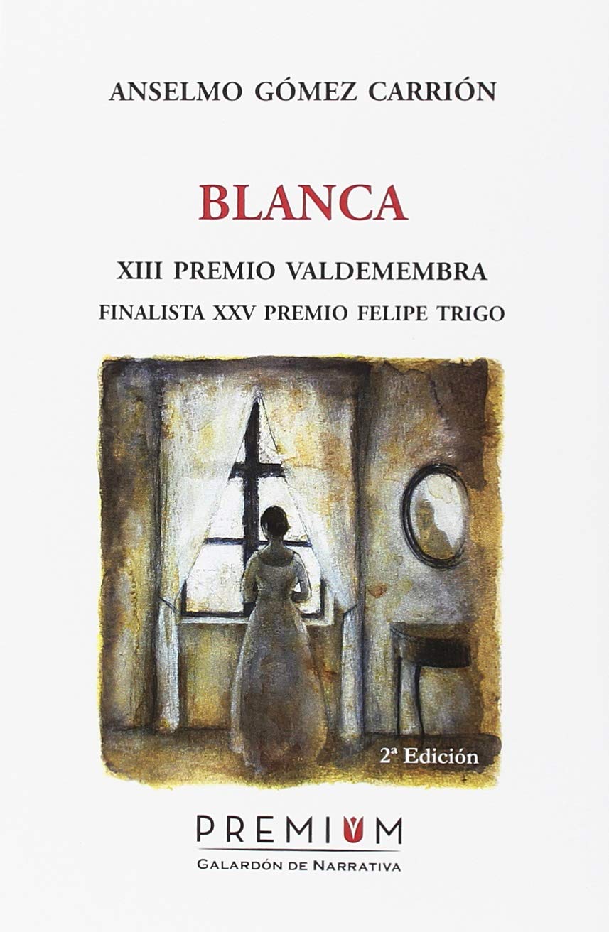 blanca. segunda edición: 11 (galardón de narrativa)