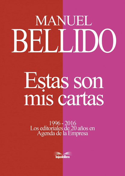 Estas son mis cartas: 1996-2016 Los editoriales de 20 años en Agenda de la Empresa