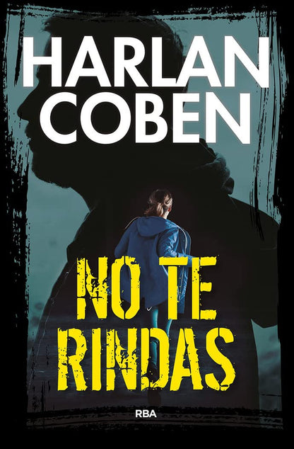 No te rindas (Serie Negra)