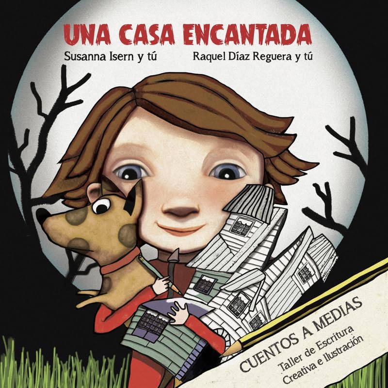 una casa encantada (cuentos a medias)