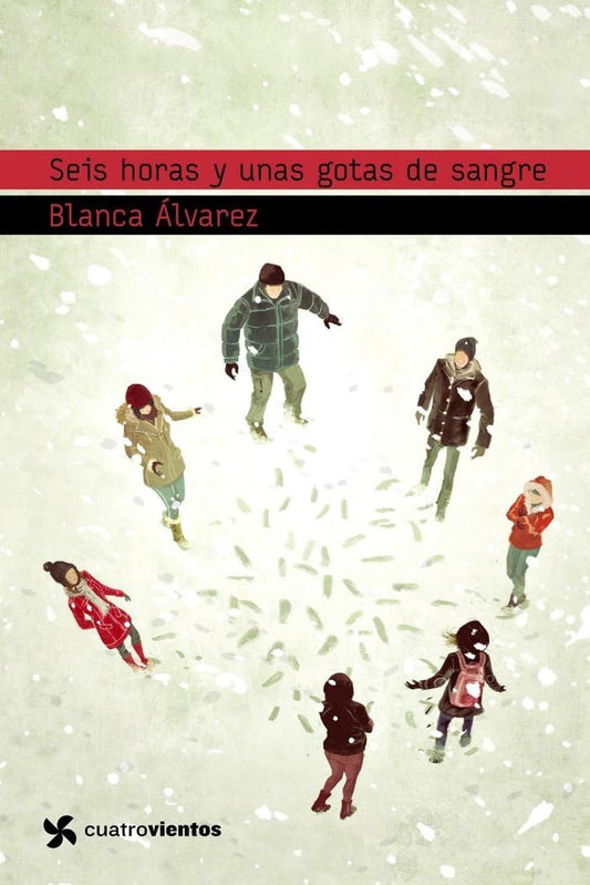 Seis horas y unas gotas de sangre (Cuatrovientos +14)