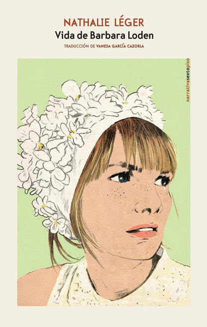 Vida de Barbara Loden (NARRATIVA SEXTO PISO)