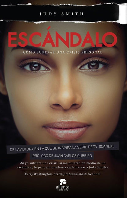 Escándalo: Cómo superar una crisis personal (Alienta)