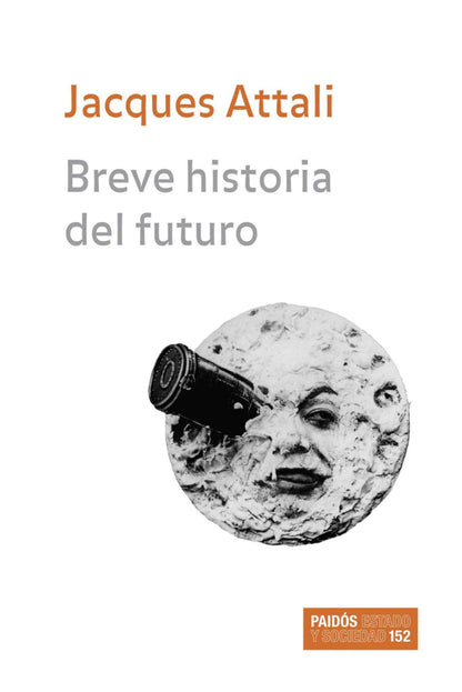 Breve historia del futuro: 1 (Estado y Sociedad)