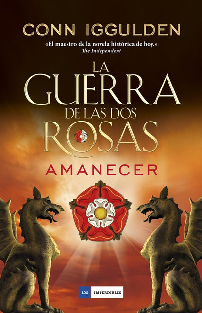 Guerra de las dos rosas. Amanecer (LOS IMPERDIBLES)